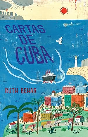 cartas de cuba / letters from cuba 1st edition ruth behar 0593313518, 978-0593313510