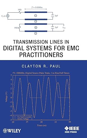 transmission lines in digital systems for emc practitioners 1st edition clayton r paul 111814399x,
