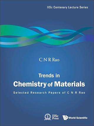 trends in chemistry of materials selected research papers of c n r rao 1st edition c n r rao 9812833838,