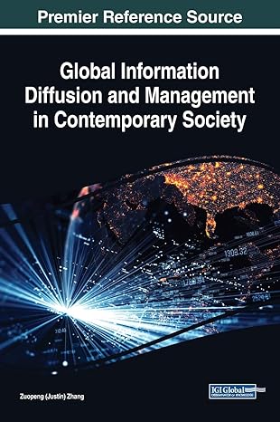 global information diffusion and management in contemporary society 1st edition zuopeng zhang 1522553932,