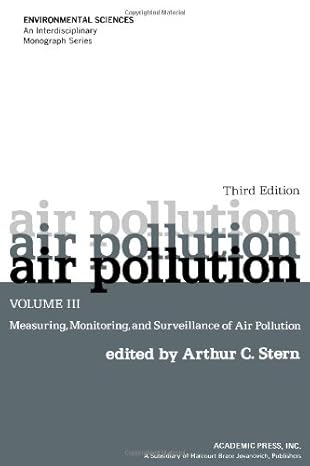 air pollution volume 3 measuring monitoring and surveillance of air pollution 1st edition arthur c stern