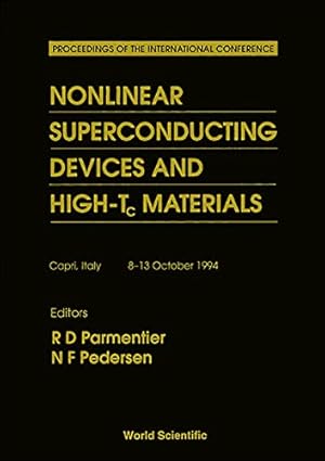 nonlinear superconducting devices and high tc materials proceedings of the international conference capri