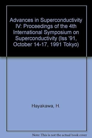 advances in superconductivity iv proceedings of the 4th international symposium on superconductivity 1st