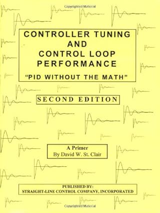 controller tuning and control loop performance 1st edition david w st clair 0966970306, 978-0966970302