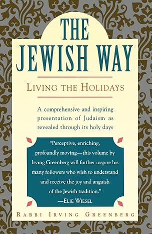 the jewish way living the holidays 1st edition irving greenberg 0671873032, 978-0671873035