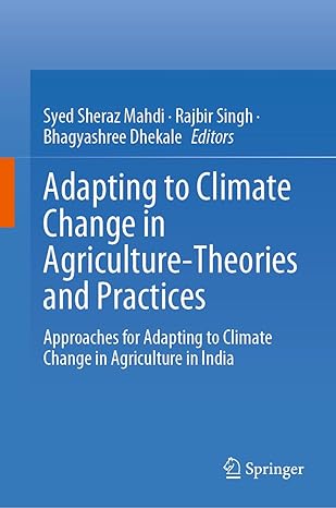 adapting to climate change in agriculture theories and practices approaches for adapting to climate change in