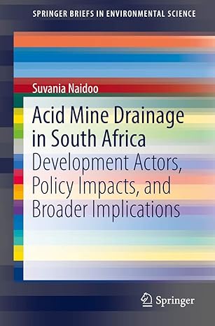 acid mine drainage in south africa development actors policy impacts and broader implications 1st edition