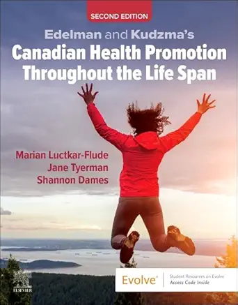 edelman and kudzmas canadian health promotion throughout the life span 1st edition marian luctkar flude rn