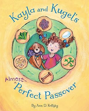 kayla and kugels almost perfect passover 1st edition ann koffsky 3110162407, 978-1681155081