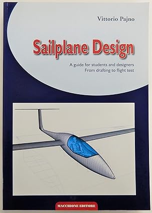 sailplane design a guide for students and designers from drafting to flight test 1st edition vittorio pajno