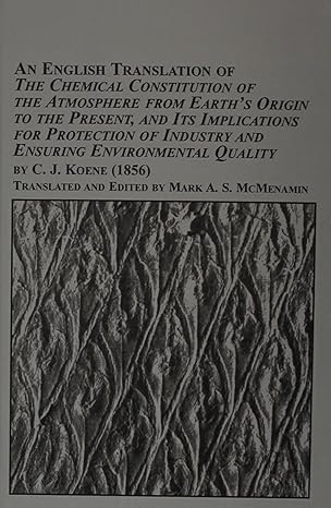 an english translation of the chemical constitution of the atmosphere from earths origin to the present and