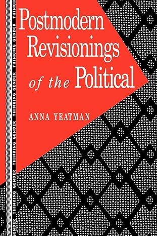 postmodern revisionings of the political 1st edition anna yeatman 0415901987, 978-0415901987