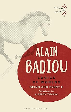 logics of worlds being and event ii 1st edition alain badiou ,alberto toscano 135004301x, 978-1350043015