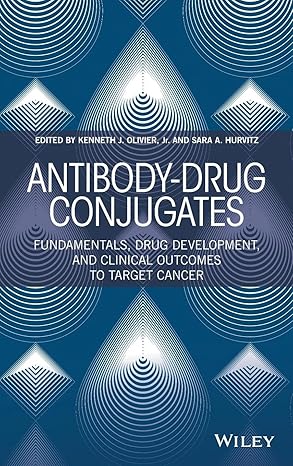 antibody drug conjugates fundamentals drug development and clinical outcomes to target cancer 1st edition