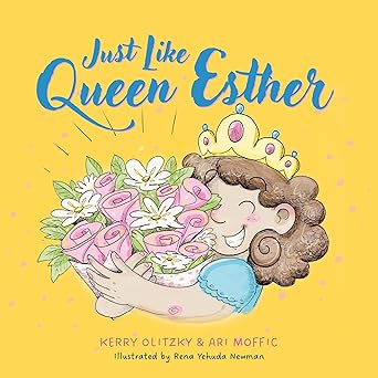 just like queen esther 1st edition ari moffic ,kerry olitzky 1805013068, 978-1805013068