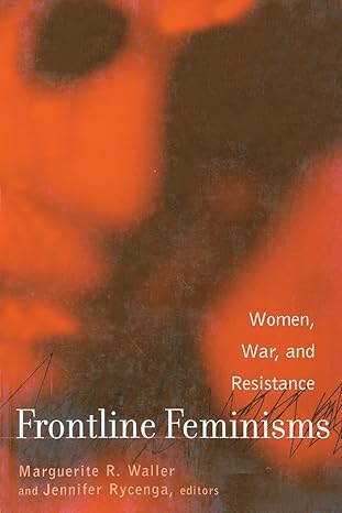 frontline feminisms 1st edition marguerite waller ,jennifer rycenga 0415932394, 978-0415932394