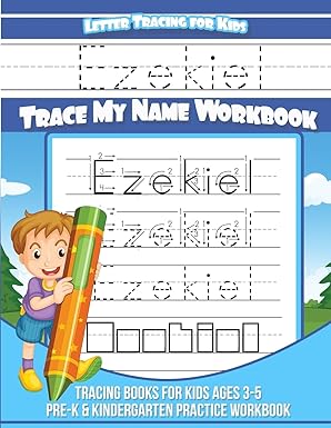 ezekiel letter tracing for kids trace my name workbook tracing books for kids ages 3 5 pre k and kindergarten