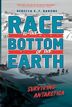 race to the bottom of the earth 1st edition rebecca ef barone 1250866073, 978-1250866073