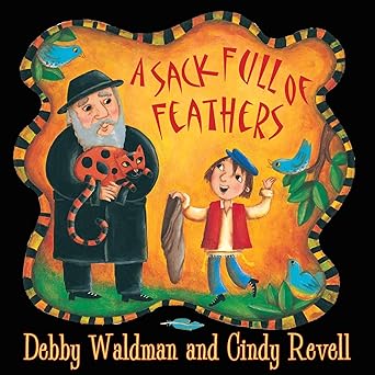 a sack full of feathers 1st edition debby waldman ,cindy revell 1551438631, 978-1551438634