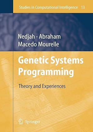 genetic systems programming theory and experiences 1st edition ajith abraham 3540298495, 978-3540298496