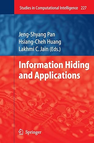 information hiding and applications 1st edition hsiang cheh huang 3642242545, 978-3642242540