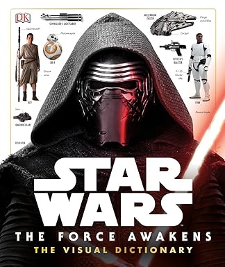 star wars the force awakens the visual dictionary 1st edition pablo hidalgo 1465438165, 978-1465438164