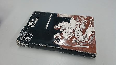 fallen women a sceptical enquiry into the treatment of prostitutes their clients and their pimps in