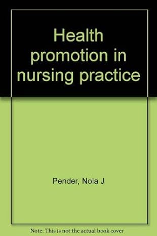 health promotion in nursing practice 1st edition nola j pender 0838536689, 978-0838536681