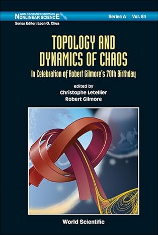 topology and dynamics of chaos in celebration of robert gilmores 70th birthday 1st edition christophe