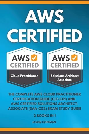 aws certified the complete aws cloud practitioner certification guide and aws certified solutions architect