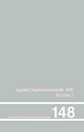 applied superconductivity 1995 proceedings of eucas 1995 the second european conference on applied