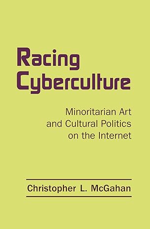 racing cyberculture 1st edition christopher l l mcgahan 0415762847, 978-0415762847