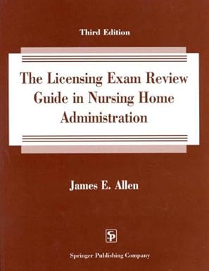 the licensing exam review guide in nursing home administration 1000 test questions in the nation examination