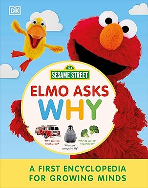 sesame street elmo asks why a first encyclopedia for growing minds 1st edition dk 0744084601, 978-0744084603