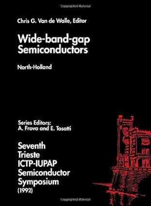 wide band gap semiconductors 1st edition c g van de walle 0444815732, 978-0444815736
