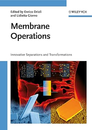 membrane operations innovative separations and transformations 1st edition enrico drioli ,lidietta giorno