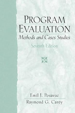 program evaluation methods and case studies 1st edition emil j posavac ,raymond g carey 0132275600,