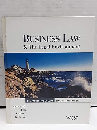 business law and the legal environment comprehensive volume 1st edition ronald anderson ,david p twomey