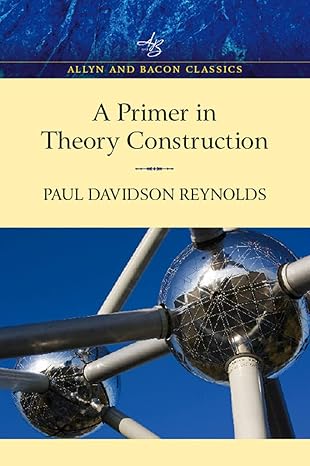 primer in theory construction 1st edition paul davidson davidson reynolds 0205501281, 978-0205501281
