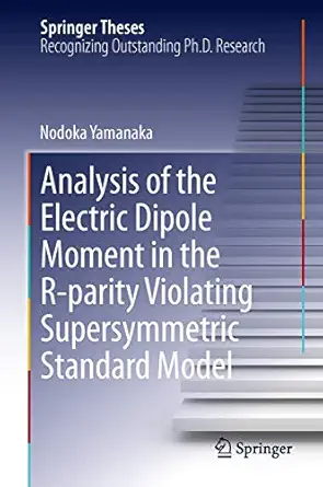 analysis of the electric dipole moment in the r parity violating supersymmetric standard model 1st edition