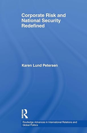 corporate risk and national security redefined 1st edition karen lund petersen 1032928891, 978-1032928890