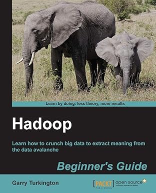 hadoop beginners guide 1st edition garry turkington 1849517304, 978-1849517300