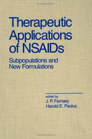 therapeutic applications of nsaids subpopulations and new formulations 1st edition j p famaey ,harold e