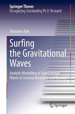 surfing the gravitational waves analytic modelling of gravitational waves in general relativity and beyond