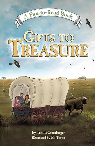 gifts to treasure 1st edition tehilla greenberger ,eli toron 1929628323, 978-1929628322