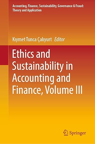 ethics and sustainability in accounting and finance volume iii 1st edition ka ymet tunca a ala yurt