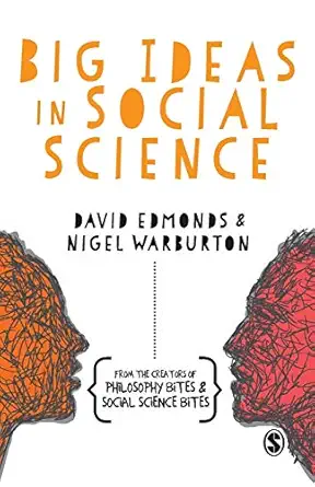 big ideas in social science 1st edition david edmonds ,nigel warburton 1473913802, 978-1473913806
