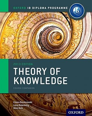 ib theory of knowledge course book oxford ib diploma programcourse book 1st edition eileen dombrowski ,lena
