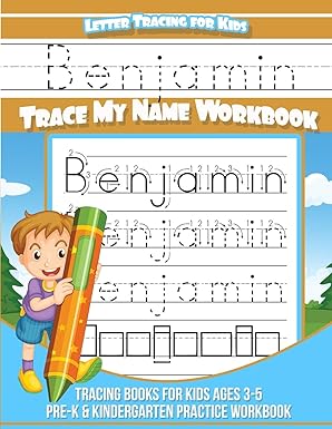 letter tracing for kids benjamin trace my name workbook tracing books for kids ages 3 5 pre k and