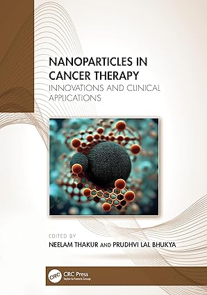 nanoparticles in cancer therapy innovations and clinical applications 1st edition neelam thakur ,bhukya